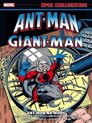 cover image of Ant-Man - Giant-Man Epic Collection Ant-Man No More